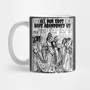 All our gods. Mug